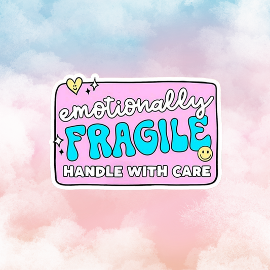 Emotionally fragile handle with caution - Sticker